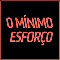 O Mnimo Esforo
